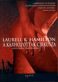 Laurell K. Hamilton - A kárhozottak cirkusza