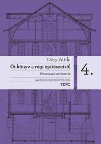 Déry Attila - Öt könyv a régi építészetről 4.