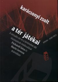 Karácsonyi Zsolt - A tér játékai