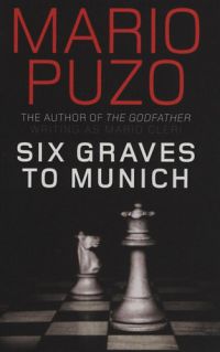 Mario Puzo - Six Graves To Munich