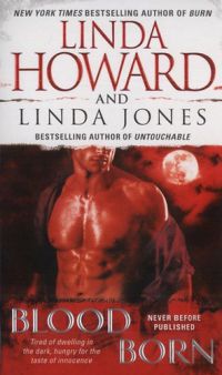 Linda Jones; Linda Howard - Blood Born