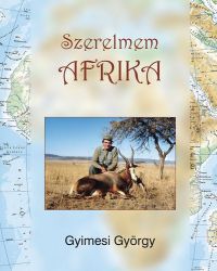 Gyimesi György - Szerelmem Afrika