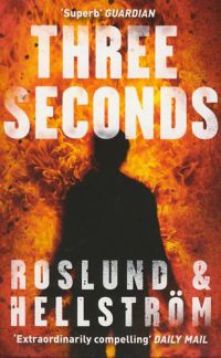 Anders Roslund; Börge Hellström - Three Seconds