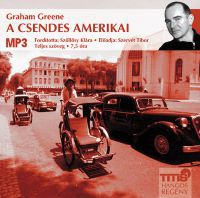 Graham Greene - A csendes amerikai - Hangoskönyv MP3
