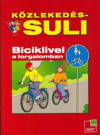 Birgit Fuchs - Közlekedés-suli: Biciklivel a forgalomban