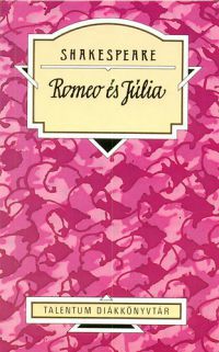 William Shakespeare - Romeo és Júlia