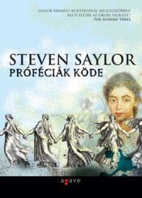 Steven Saylor - Próféciák köde