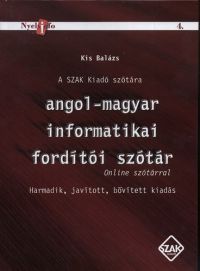 Kis Balázs - Angol-magyar informatikai fordítói szótár - Online szótárral