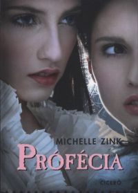 Michelle Zink - Prófécia