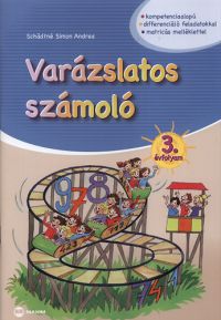 Schädtné Simon Andrea - Varázslatos számoló 3. évfolyam