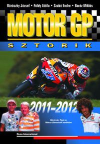 Böröczky J.; Szabó E.; Baráz Miklós; Földy Attila - Motor GP Sztorik 2011-2012