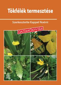 Kappel Noémi - Tökfélék termesztése