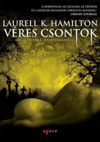 Laurell K. Hamilton - Véres csontok - Anita Blake, vámpírvadász