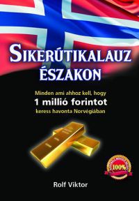 Rolf Viktor - Sikerútikalauz északon