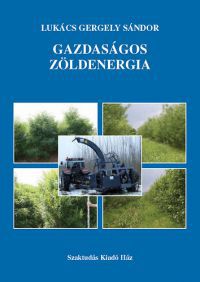 Lukács Gergely Sándor - Gazdaságos zöldenergia