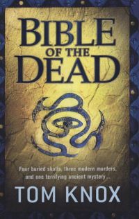 Tom Knox - Bible of the Dead