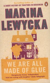 Lewycka - We Are All Made of Glue