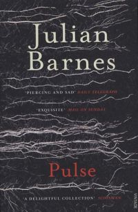 Barnes, J.; Julian Barnes - Pulse