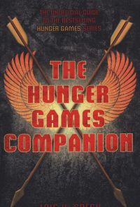 Lois H. Gresh - The Hunger Games Companion