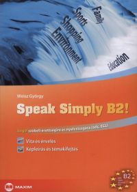 Weisz György - Speak Simply B2! 