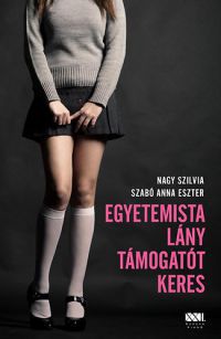 Nagy Szilvia, Szabó Anna Eszter - Egyetemista lány támogatót keres