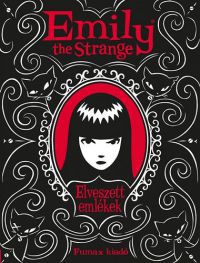 Rob Reger; Jessica Gruner - Emily the Strange: Elveszett emlékek