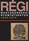 Régi magyarországi nyomtatványok 1656-1670. - 4. kötet