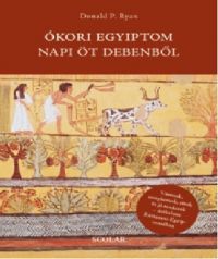 Donald P. Ryan - Ókori Egyiptom napi öt debenből