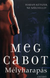 Meg Cabot - Mélyharapás