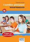 6 osztályos gimnáziumi felvételi feladatsorok - Magyar és matematika