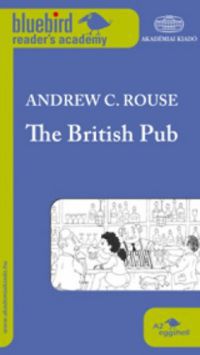 Andrew C. Rouse - The British Pub - A2 szint