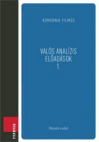 Komornik Vilmos - Valós analízis előadások 1.