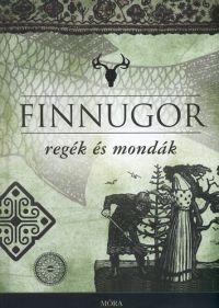 Domokos Péter - Finnugor regék és mondák