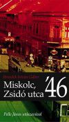 Miskolc, Zsidó utca '46