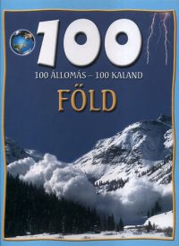 Szlukovényi Beáta; Hertelendy Csaba - 100 állomás-100 kaland: Föld