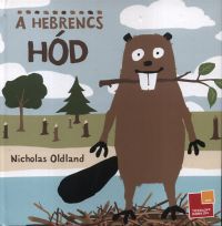 Nicholas Oldland - A hebrencs hód