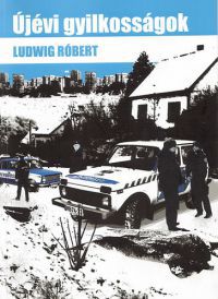 Ludwig Róbert - Újévi gyilkosságok