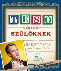 Barney Stinson; Matt Kuhn - Tesókódex szülőknek