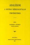 Adalékok a nyitrai székes-káptalan történetéhez