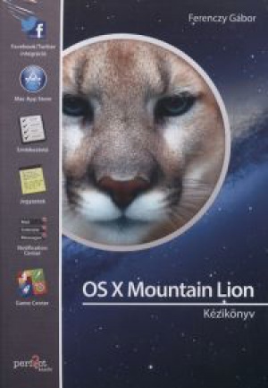 Ferenczy Gábor - OS X Mountain Lion - Kézikönyv