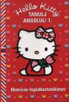 Hello Kitty - Tanulj angolul! 1. - Matricás foglalkoztatókönyv