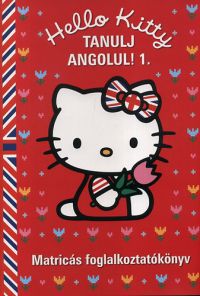 Joanna Jagietto - Hello Kitty - Tanulj angolul! 1. - Matricás foglalkoztatókönyv