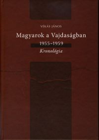 Vékás János - Magyarok a Vajdaságban 1955-1959