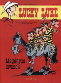 Daniel Pennac; Tonino Benacquista - Lucky Luke 17. - Magányos lovasok