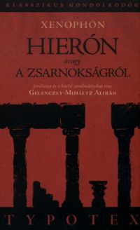 Xenophón - Hierón, avagy a zsarnokságról