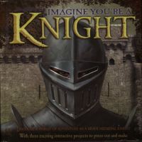 Steele, Phillip - Imagine You're a Knight
