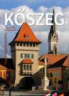Kőszeg - Magyarország kincsestára