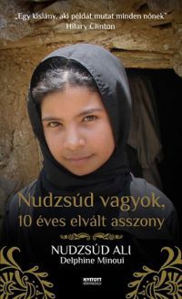 Nudzsúd Ali - Nudzsúd vagyok, 10 éves elvált asszony