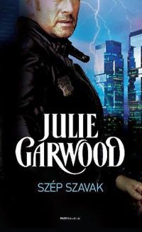 Julie Garwood - Szép szavak