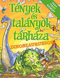 Bill Condon - Tények és talányok tárháza - Dinoszauruszok